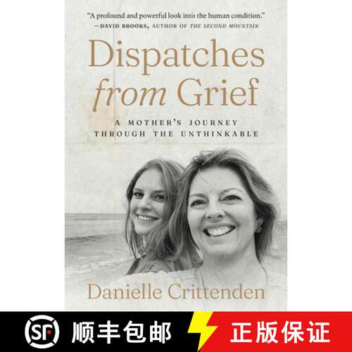 【3-4周达】精装 Dispatches from Grief: A Mother's Journey Through the Unthinkable [9781964378114]