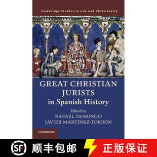 【3-4周达】Great Christian Jurists in Spanish History: - Great Christian Jurists in Spanish History [9781108448734]