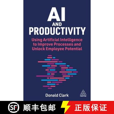 【3-4周达】AI and Productivity: Using Artificial Intelligence to Improve Processes and Unlock Employe... [9781398623330]