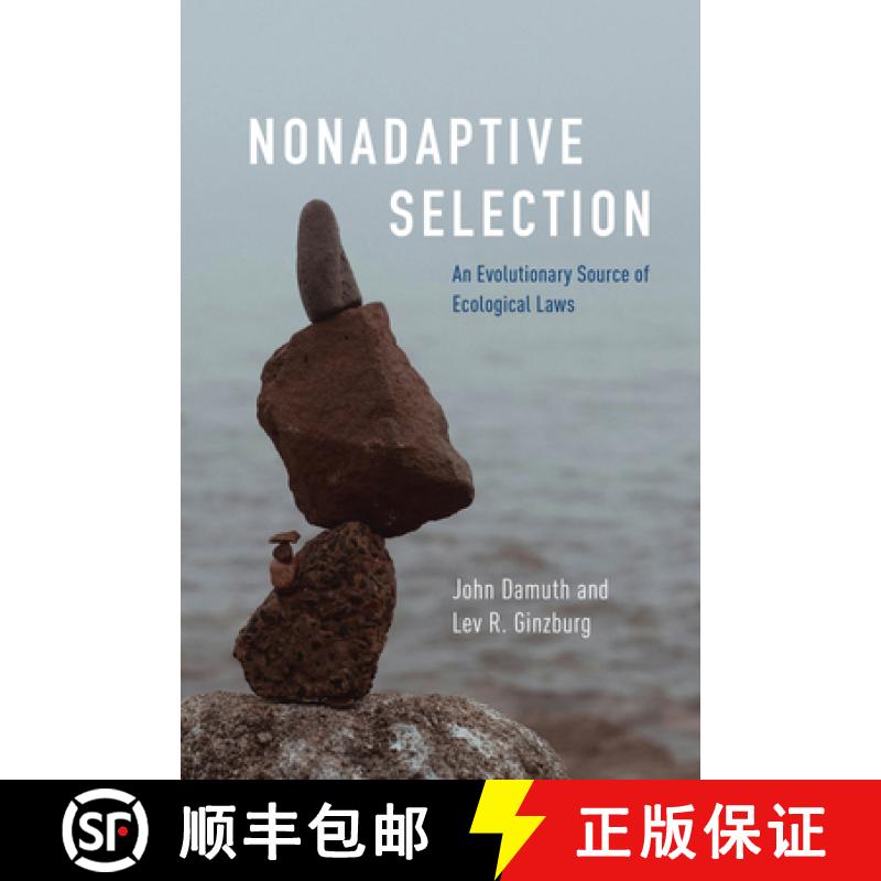 【3-4周达】Nonadaptive Selection: An Evolutionary Source of Ecological Laws [9780226838571]