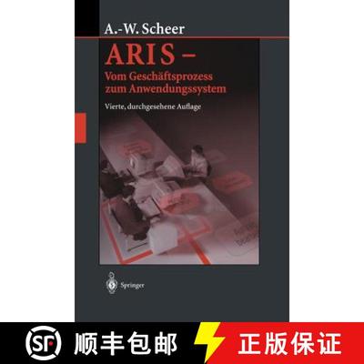 【3-4周达】Aris -- Vom Geschäftsprozess Zum Anwendungssystem (4. Auflage 2002) (4. Auflage 2002) [9783642630088]
