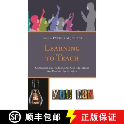 【3-4周达】精装 Learning to Teach : Curricular and Pedagogical Considerations for Teacher Preparation [9781475860184]