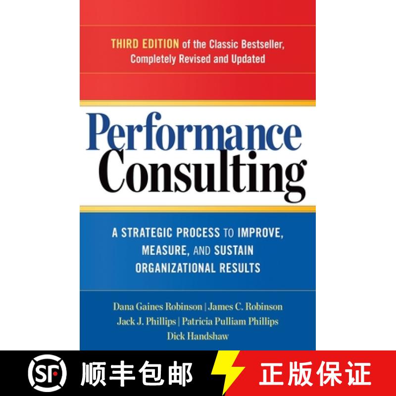 【3-4周达】Performance Consulting: A Strategic Process to Improve, Measure, and Sustain Organizationa... [9781626562295]