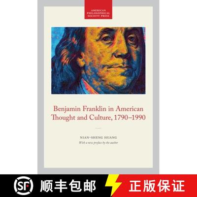 【3-4周达】Benjamin Franklin in American Thought and Culture, 1790-1990: Memoirs, American Philosophi... [9781606189276]
