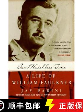 【3-4周达】One Matchless Time: A Life of William Faulkner [9780060935559]