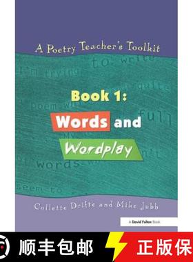 【3-4周达】Poetry Teacher's Toolkit: Book 1: Words and Wordplay - Words and Wordplay [9781853468186]