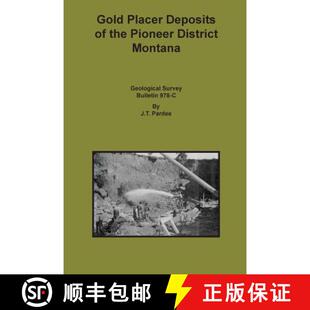 District 9781614740131 Gold the Deposits 4周达 Placer Montana Pioneer