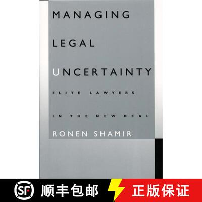 【3-4周达】精装 Managing Legal Uncertainty – Elite Lawyers in the New Deal [9780822316503]