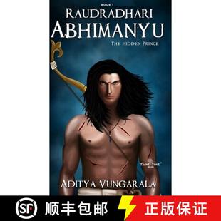 Hidden Abhimanyu The 9788194756101 Prince 4周达 Raudradhari