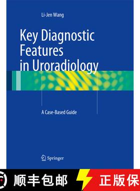 【3-4周达】精装 Key Diagnostic Features in Uroradiology: A Case-Based Guide [9783319087764]