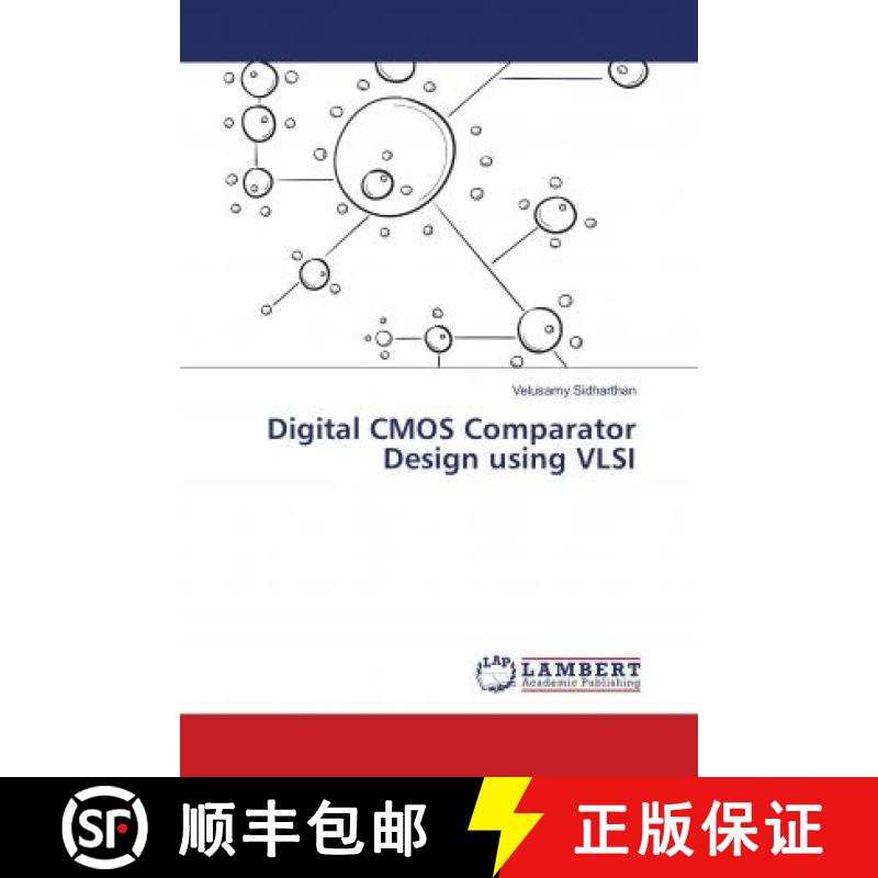 预订 Digital CMOS Comparator Design using VLSI [9786138269724]