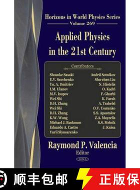 【3-4周达】Applied Physics in the 21st Century: Horizons in World Physics -- Volume 269 [9781608762897]