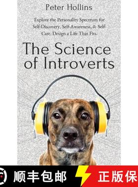 【3-4周达】The Science of Introverts: Explore the Personality Spectrum for Self-Discovery, Self-Aware... [9781647430085]