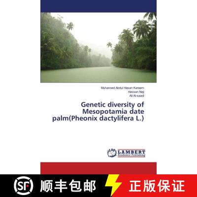 预订 Genetic diversity of Mesopotamia date palm(Pheonix dactylifera L.) [9783330090613]