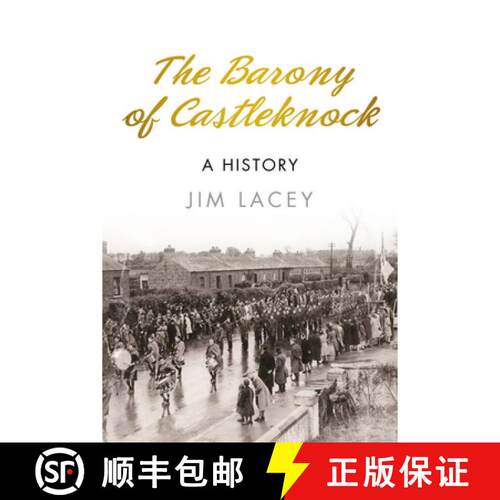 【3-4周达】The Barony of Castleknock: A History [9781845888787]