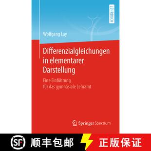 【3-4周达】Differenzialgleichungen in elementarer Darstellung : Eine Einführung für das gymnasiale ... [9783662625576]