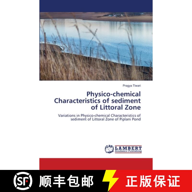 【2-3周达】Physico-chemical Characteristics of sediment of Littoral Zone [9786207995165]