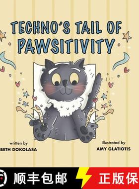 预订 Techno's Tail of Pawsitivity [9781963117271]