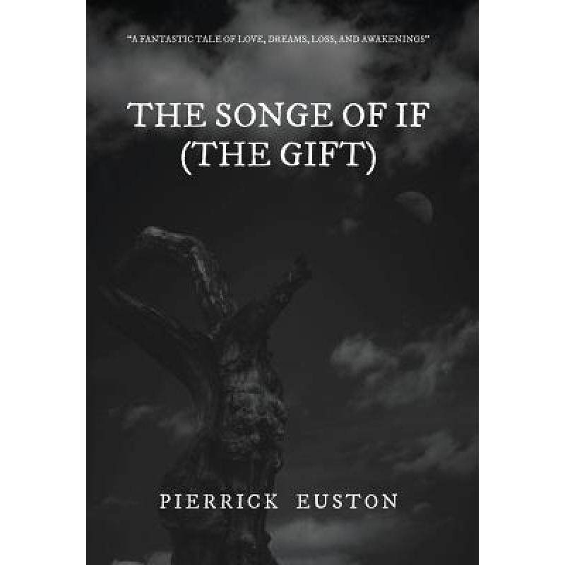 预订 the songe of if (the gift) [9781732825963]