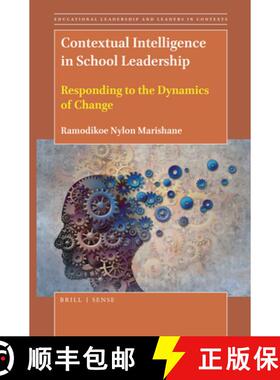 预订 Contextual Intelligence in School Leadership: Responding to the Dynamics of Change [9789004429123]