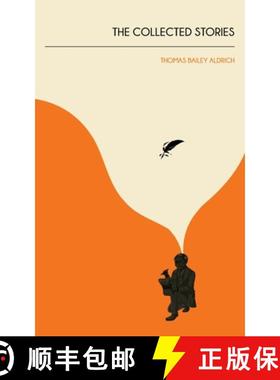 预订 The Collected Stories of Thomas Bailey Aldrich [9789370482852]