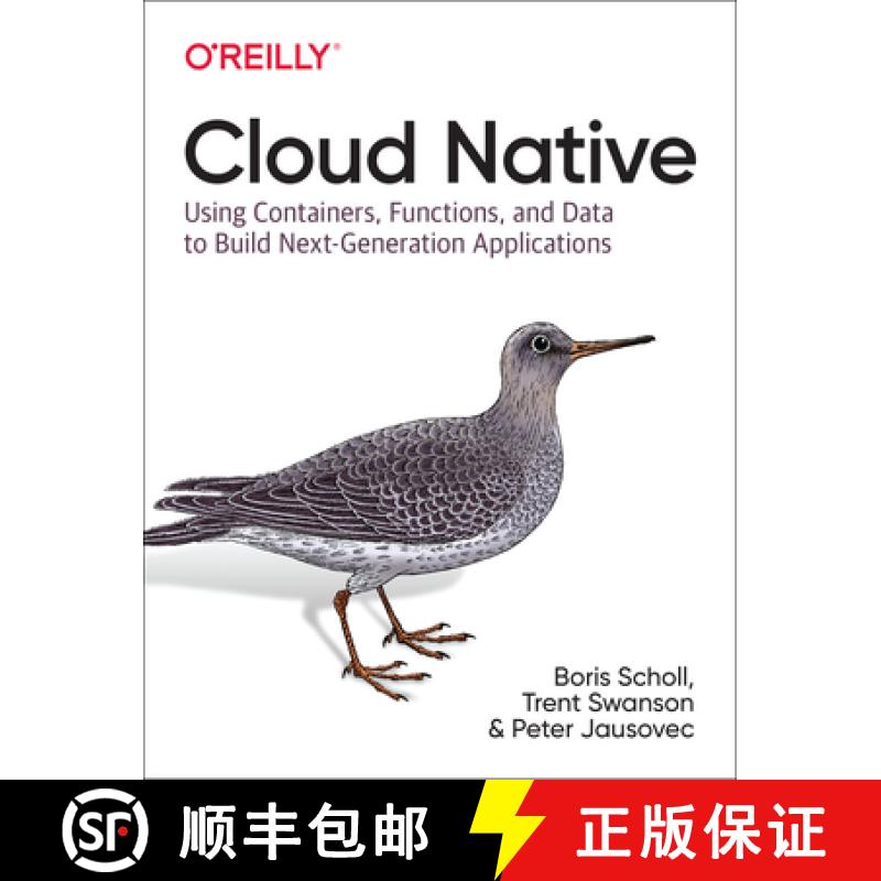 【2-3周达】Cloud Native: Using Containers, Functions, and Data to Build Next-Generation Applications [9781492053828]