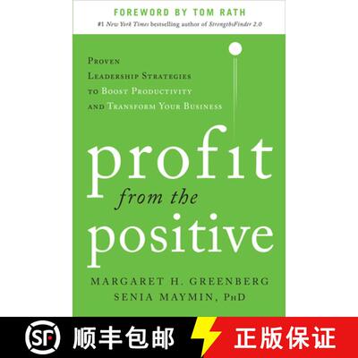 【3-4周达】精装 Profit from the Positive: Proven Leadership Strategies to Boost Productivity and Tran... [9780071817431]