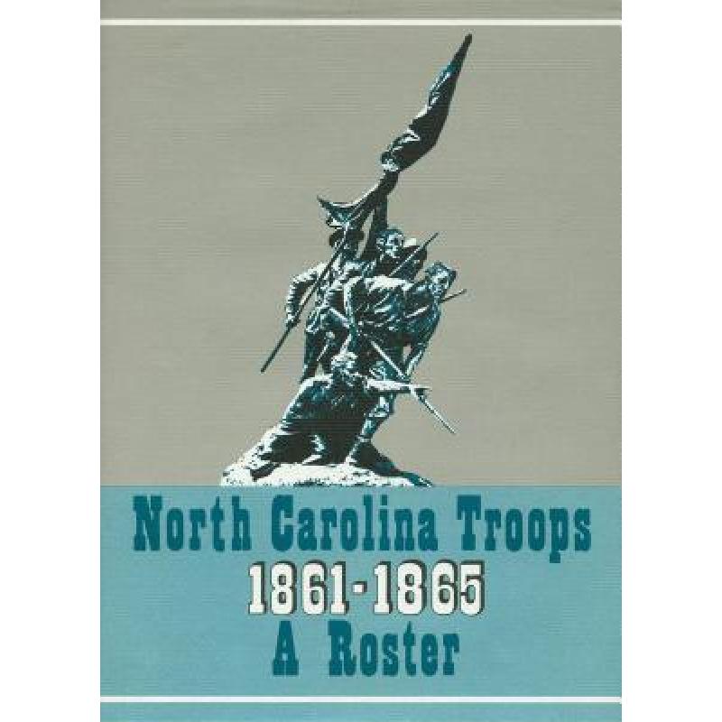 【4周达】North Carolina Troops, 1861-1865: A Roster, Volume 14: Infantry(57th, 58th, 60th, and 61st...[9780865262805]-封面