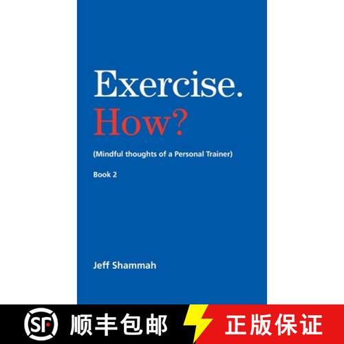 【3-4周达】Exercise. How? (Mindful thoughts of a Personal Trainer) Book 2 [9798986169347]