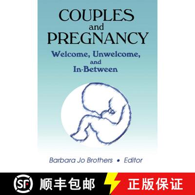 【3-4周达】Couples and Pregnancy: Welcome, Unwelcome, and In-Between [9780789008220]