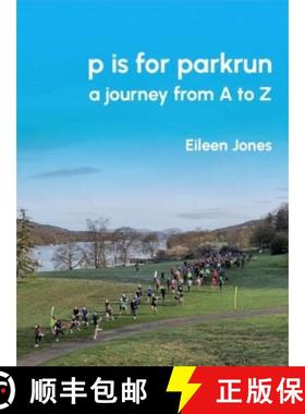 【3-4周达】p is for parkrun: a journey from A-Z [9781913625108]