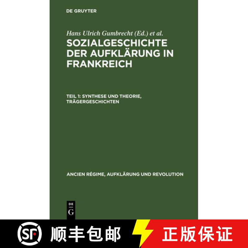 【3-4周达】精装 Sozialgeschichte der Aufklärung in Frankreich, Teil 1, Synthese und Theorie, Träger... [9783486509113] - 实物图