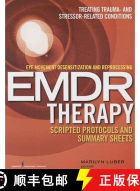 【3-4周达】Eye Movement Desensitization and Reprocessing (EMDR) Therapy Scripted Protocols and Summar... [9780826131645]
