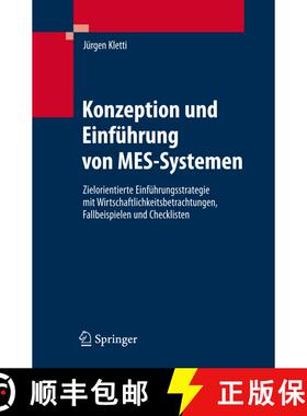【3-4周达】Konzeption Und Einfuhrung Von Mes - Systemen: Zielorientierte Einfuhrungsstrategie MIT Wir... [9783540343097]