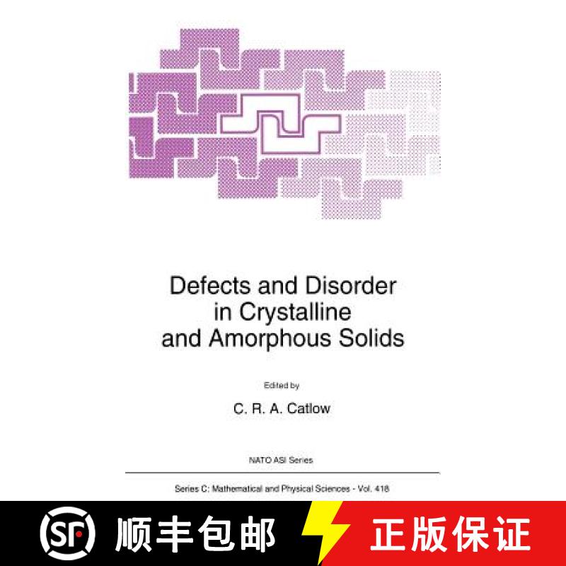 【3-4周达】Defects and Disorder in Crystalline and Amorphous Solids: Proceedings of the NATO ASI on D... [9780792326106]