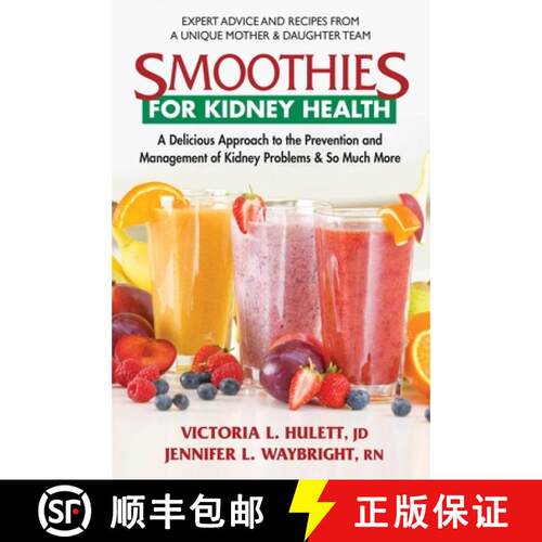 【3-4周达】Smoothies for Kidney Health: A Delicious Approach to the Prevention and Management of Kidn... [9780757004117]