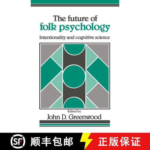 【3-4周达】The Future of Folk Psychology: Intentionality and Cognitive Science [9780521408981]