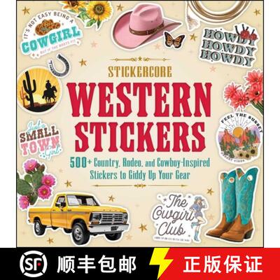 【3-4周达】Western Stickers: 500+ Country, Rodeo, and Cowboy-Inspired Stickers to Giddy Up Your Gear [9781507226391]
