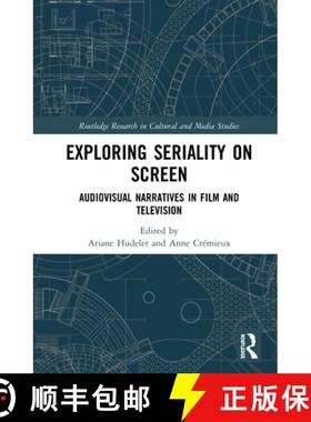 【3-4周达】Exploring Seriality on Screen : Audiovisual Narratives in Film and Television [9780367491482]