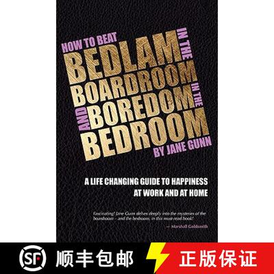 【3-4周达】How to Beat Bedlam in the Boardroom and Boredom in the Bedroom [9781906316471]