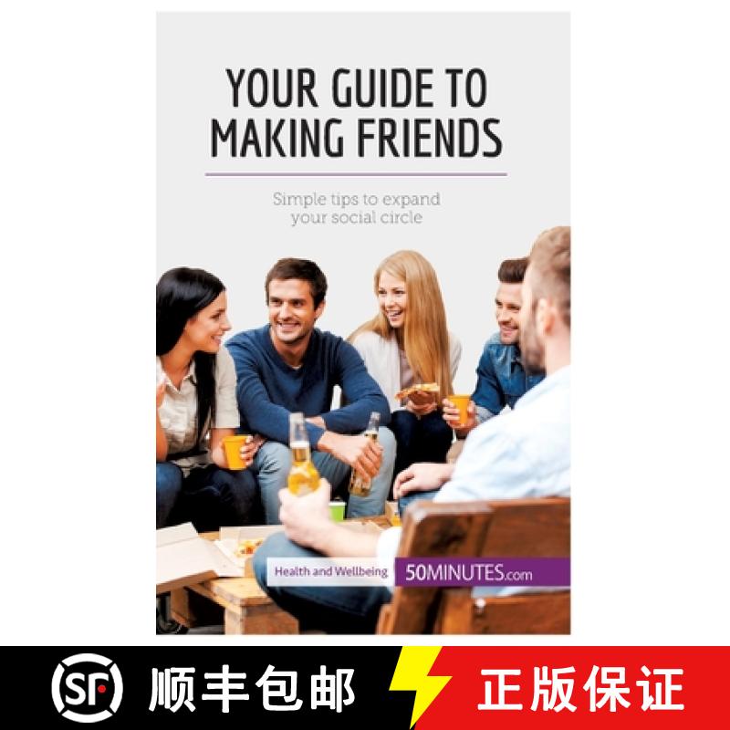 【3-4周达】Your Guide to Making Friends: Simple tips to expand your social circle [9782806299901]