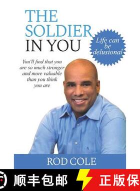 【3-4周达】The Soldier in You: Life can be delusional. You'll find that you are so much stronger and ... [9780999675403]