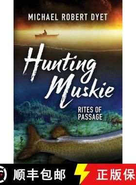 【3-4周达】Hunting Muskie: Rites of Passage [9781927882221]