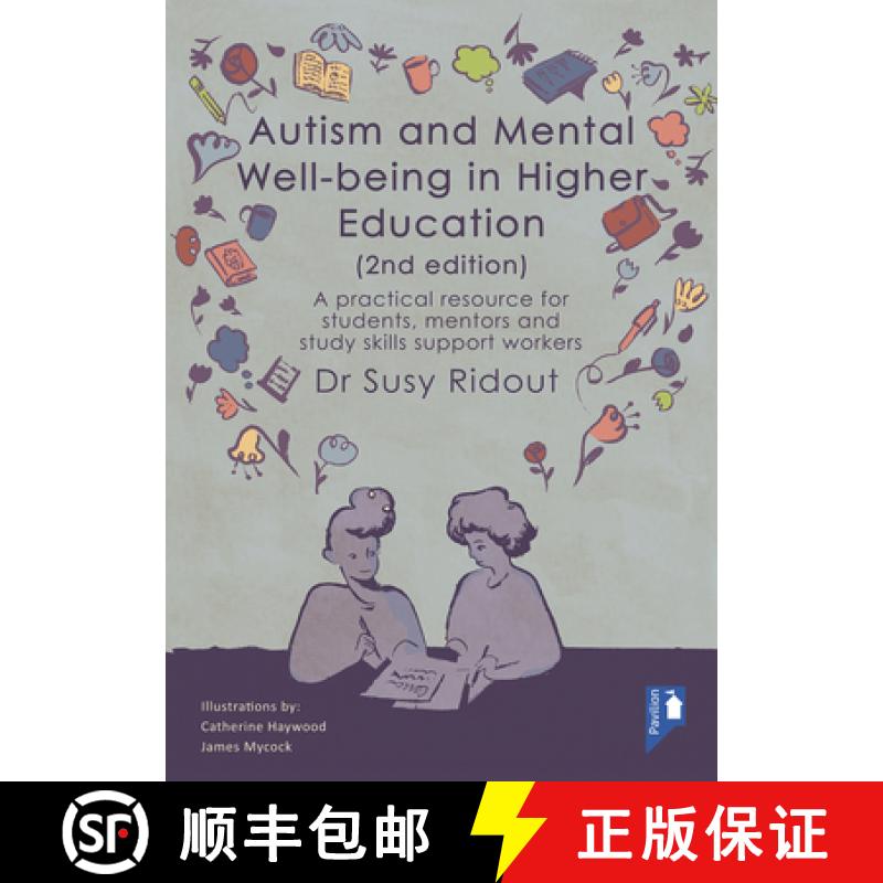 【3-4周达】Autism and Mental Well-Being in Higher Education 2nd Edition: A Practical Resource for Stu... [9781913414016]