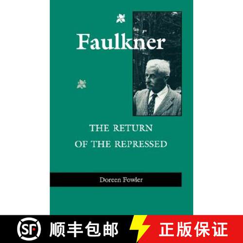 预订 Faulkner: The Return of the Repressed the Return of the Repressed [9780813919782]