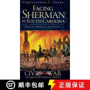Swamps March Through Carolina Sherman South 9781540204950 预订 the Facing