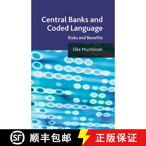 【3-4周达】Central Banks and Coded Language : Risks and Benefits (1st ed. 2011) [9781349312672]