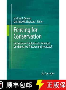 【3-4周达】Fencing for Conservation : Restriction of Evolutionary Potential or a Riposte to Threateni... [9781489999009]
