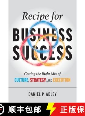 【3-4周达】Recipe for Business Success: Getting the Right Mix of Culture, Strategy, and Execution [9798987136331]