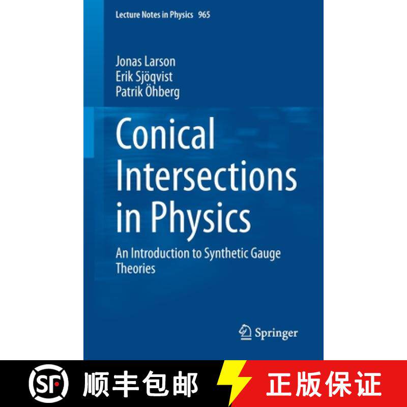 【3-4周达】Conical Intersections in Physics : An Introduction to Synthetic Gauge Theories [9783030348816]